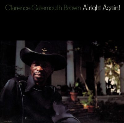 Clarence Gatemouth Brown - Alright Again!